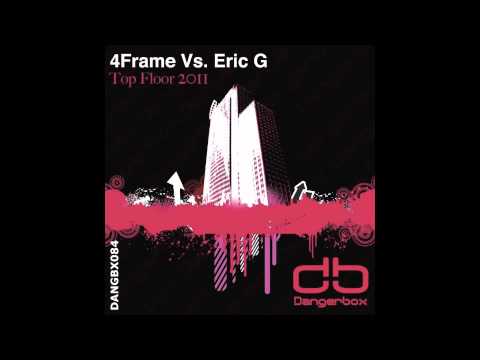 4Frame vs. Eric G - Top Floor 2011 (Silva's Deep Remix)