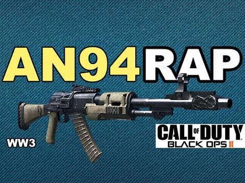 AN94 RAP SONG - BLACK OPS 2 | WEAPON OF THE WEEK (#3) (AN94 RAP SONG - BLACK OPS 2 | WEAPON OF THE WEEK (#3))