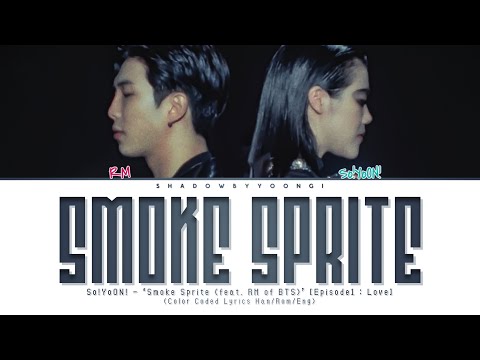 So!YoON! - 'Smoke Sprite (feat. RM of BTS)' Lyrics (Color Coded Lyrics Han/Rom/Eng) | ShadowByYoongi