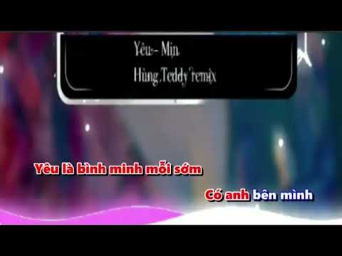 (Karaoke)Yêu - Min. St319 (Hùng Teddy Remix)
