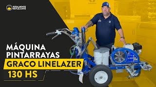 Conoce la LineLazer 130HS de Graco, sus Características y Funcionalidad