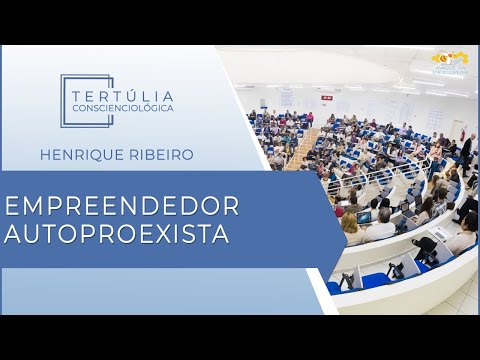 Tertúlia Conscienciologia 5568 - Empreendedor Autoproexista (Autoproexologia)