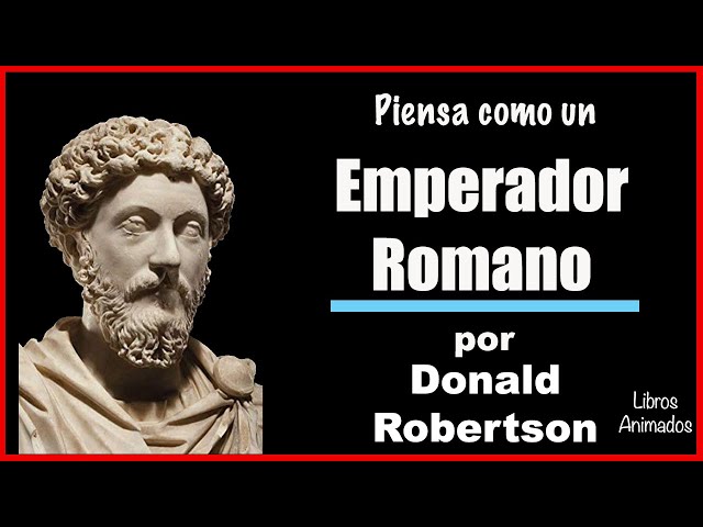 Vídeo relacionado con Piensa como un emperador romano: La filosofía estoica de Marco Aurelio para dominar tus emociones y gobernar tu vida (temas de hoy)