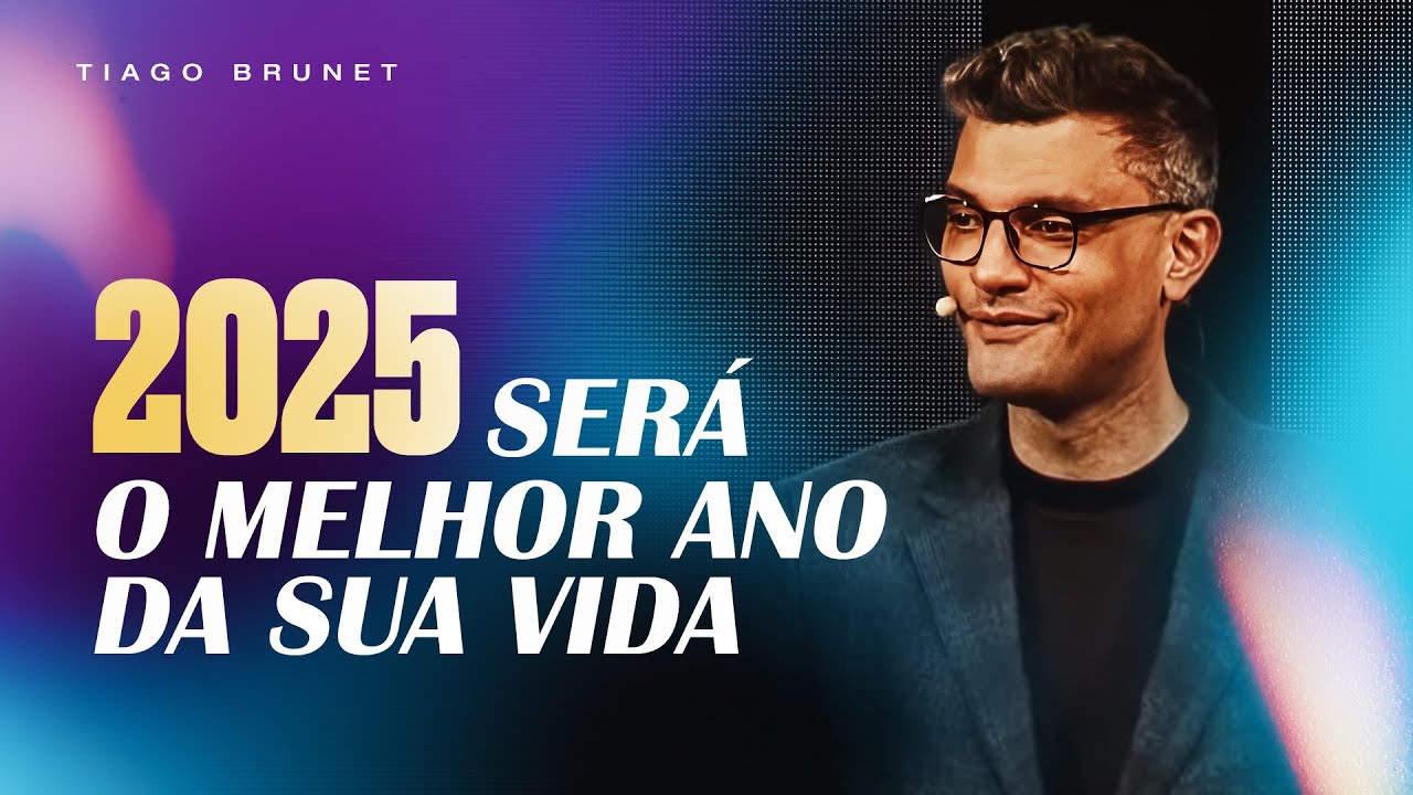ASSISTA A ESTE VÍDEO PARA COMEÇAR 2025 | TIAGO BRUNET