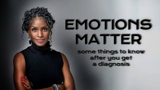 Emotions Matter: Some Things to Know After You Get a Diagnosis Ep.19 #reversediabetes#emotionsmatter
