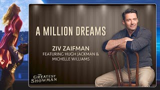🎵A Million Dreams - Ziv Zaifman feat. Hugh Jackman and Michelle Williams (Vocals &amp; Lyrics)