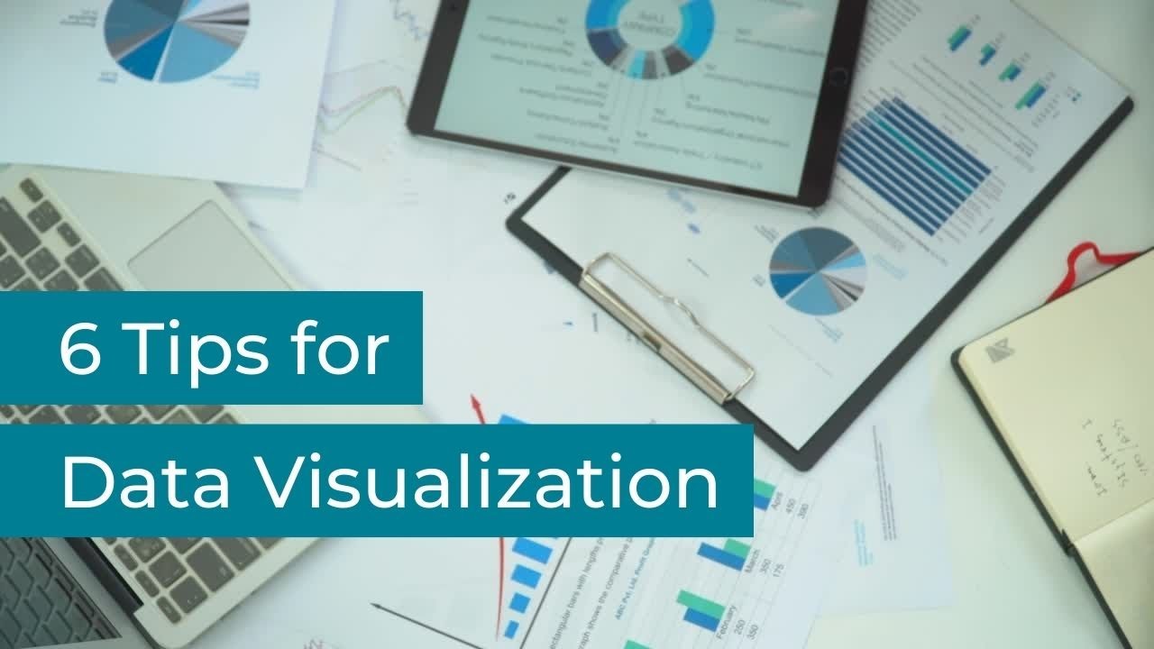 Six Tips for Data Visualization