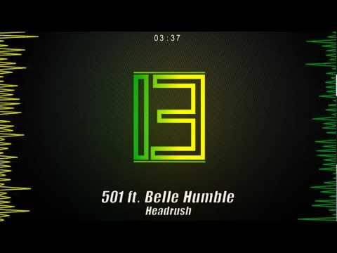 501 ft. Belle Humble - Headrush