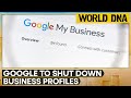 Google business profiles websites to shut down in March 2024 | World DNA | WION