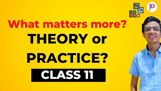 What Matters More? | Theory or Practice | Class 11 JEE Preparation