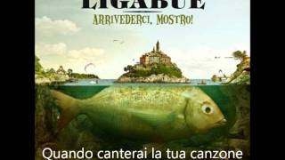 Quando canterai la tua canzone - Luciano Ligabue