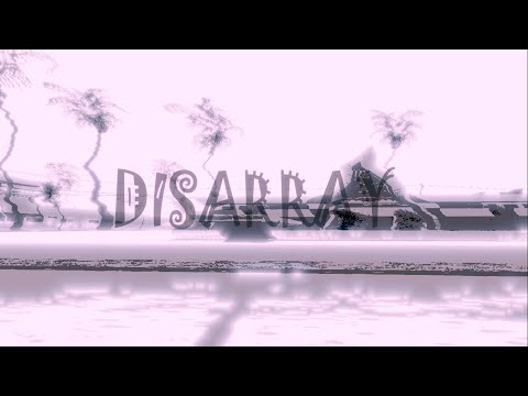 Disarray