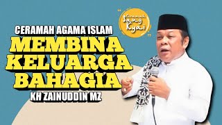 Download lagu CARA MEMBINA KELUARGA BAHAGIA | KH ZAINUDDIN MZ | CERAMAH MOTIVASI mp3