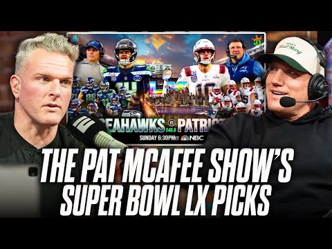 The Pat McAfee Show's Picks For Super Bowl LX