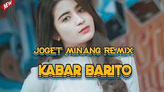Download lagu LAGU MINANG REMIX KABAR BARITO Lagu Acara Remix Te... mp3