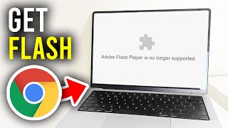 How To Get Flash Player In Google Chrome - Full Guide