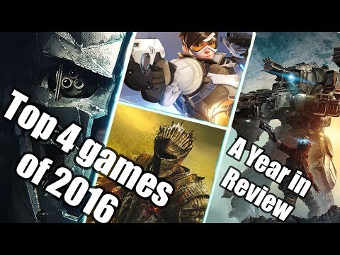 Top 4 games of 2016 A Year in Review