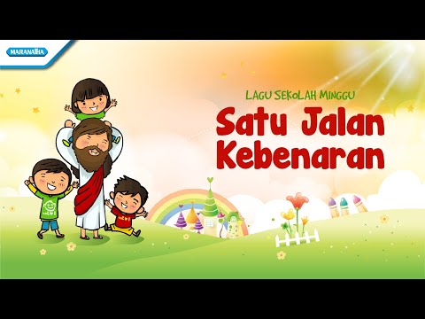 Satu Jalan Kebenaran - Lagu Sekolah Minggu - Maranatha Kids (Video)