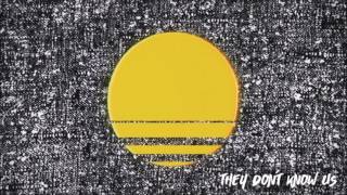 Kilter - They Don't Know Us (The Geek x Vrv Remix)