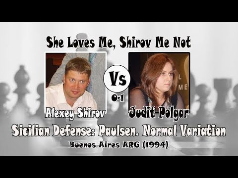 Judit Polgar vs Alexey shirov "She loves me, Shirov me not" Buenos Aires Sicilian (1994) 0-1 #chess