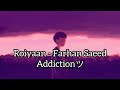 Roiyaan - Farhan Saeed (Slowed + Reverb)💫🔥 Download Link In Description