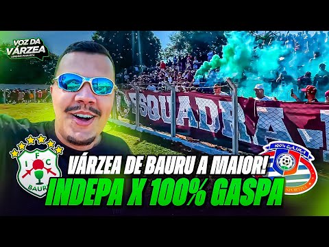 A MAIOR VÁRZEA DA REGIÃO - INDEPA X 100% GASPARINI - VOZ DA VÁRZEA VISITA