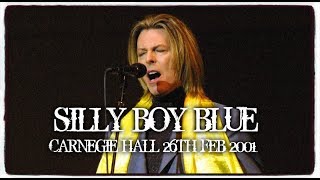 BOWIE ~ SILLY BOY BLUE ~ LIVE 2001