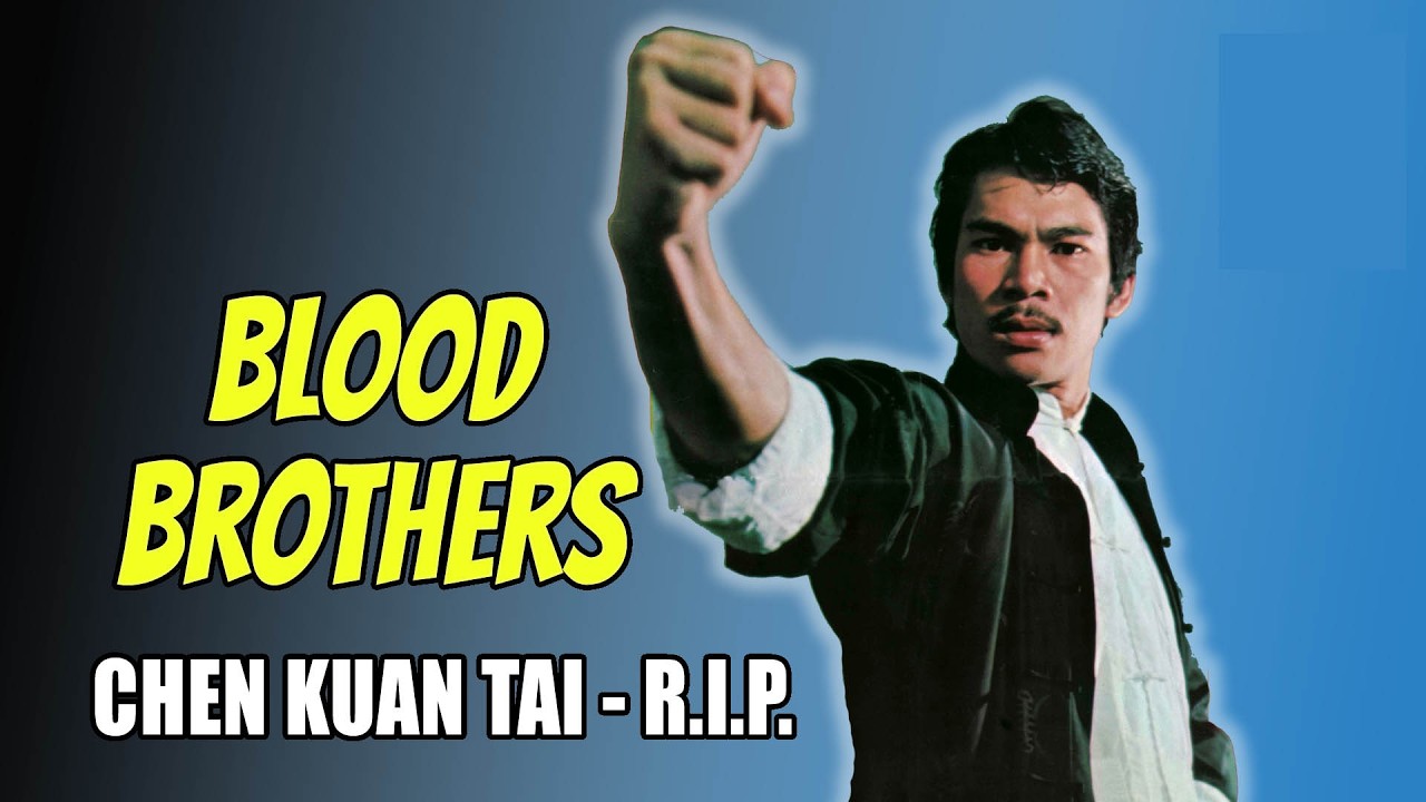 Wu Tang Collection - Blood Brothers -Chen Kuan Tai RIP