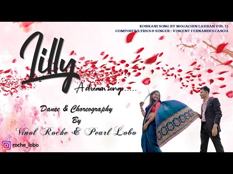 LILLY KONKANI SONG|DANCE -VINOL ROCHE & PEARL LOBO | NNNN |MOGACHIN LAHRAN-VINCENT FERNANDES CASCIA