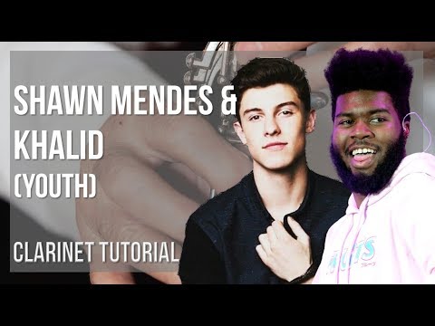 How to play Youth by Shawn Mendes & Khalid on Clarinet (Tutorial)