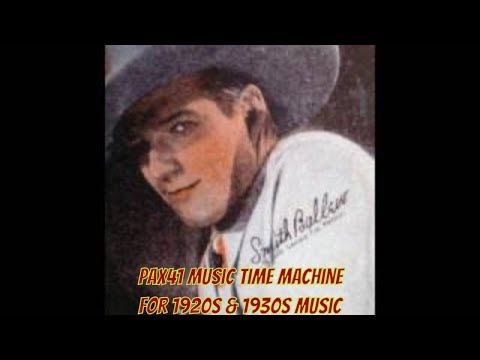 Popular 1931 Music- Smith Ballew Orchestra - Say A Little Prayer For Me @Pax41