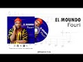 EL MOUNDO FOURI