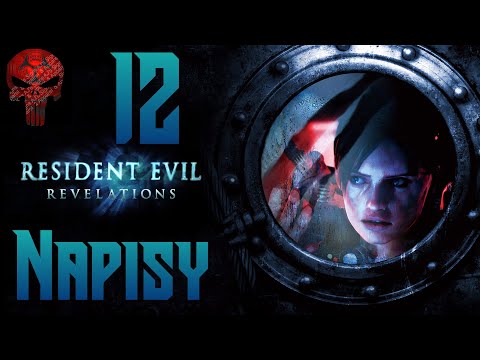 Resident Evil: Revelations Pl-Napisy (bez komentarzy) odc.12 Pod wodą