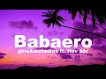 Babaero - gins&melodies ft. Hev Abi (lyrics)