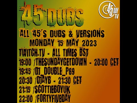 Scottieboy's 45's Dubs 15/5/23