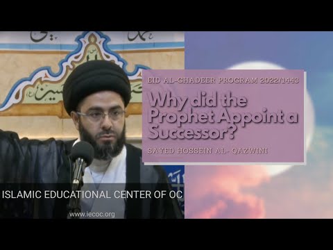 Why did the Prophet Appoint a Successor? | Eid Al-Ghadeer Program 2022/1443 | Sayed Hossein Qazwini