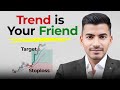 Trend Is Your Friend In Trading Simple Strategy For Beginners 2025