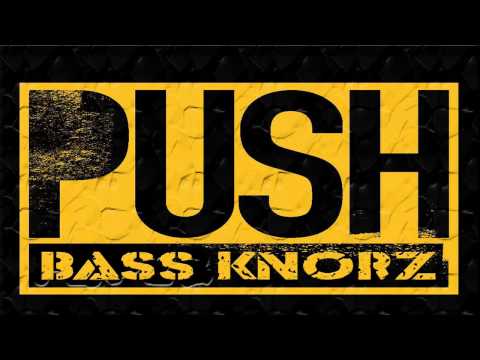 Bass Knorz - Push! (SümmerG. Remix)
