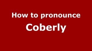 How to pronounce Coberly