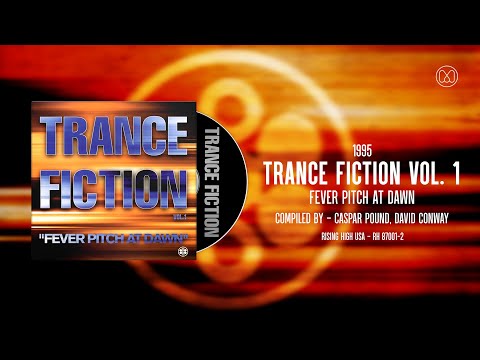 (1995) Trance Fiction Vol. 1 Fever Pitch At Dawn
