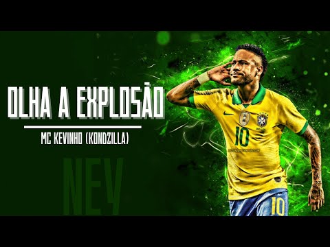 NEYMAR JR | Olha a Explosão - MC Kevinho || FLOW BRASILEÑO