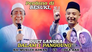 Download lagu DUET MAUT 2025 PALING VIRAL || KH. MUSLEH ADNAN VS LORA AAK Live Blimbing - Besuki - Situbondo mp3