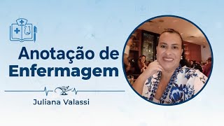 Anotação de enfermagem: passo a passo + estudos de casos
