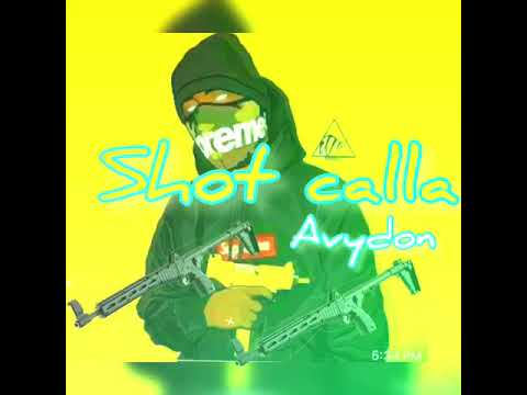 SHOT CALLA - Avydon [official audio]