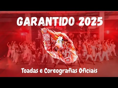 Garantido 2025 - Toadas e Coreografias Oficiais