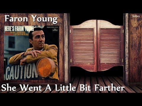 She Went A Little Bit Farther video
