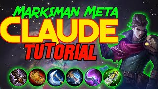 Claude Tutorial. The new Marksman - Mobile Legends. Skills, Emblem, Build and Tips and Tricks