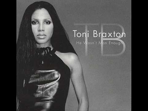 Toni Braxton - He Wasn't Man Enough