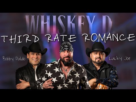 Whiskey D. - Third Rate Romance (feat. Bobby Pulido & Lucky Joe) (Official 4K Video)