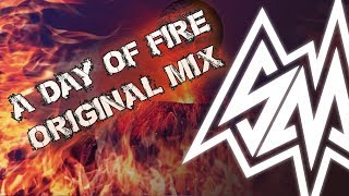 SayMaxWell - A Day Of Fire [Original mix]